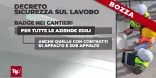 In Consiglio dei ministri il decreto legge "sicurezza sul lavoro", introdotto il badge nei cantieri