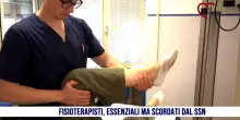 Fisioterapisti, essenziali ma scordati dal SSN