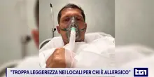 Montano dopo shock anafilattico, troppa leggerezza nei locali per chi &egrave; allergico