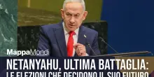 Netanyahu, ultima battaglia: le elezioni che decidono il suo futuro. L'approfondimento a MappaMondi