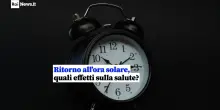 Arriva l'ora solare, indietro le lancette: si dorme un&rsquo;ora in pi&ugrave;. Quali effetti sulla salute?