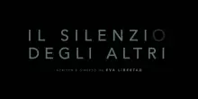 Cinema &egrave; ... Il silenzio degli altri, di Eva Libertad