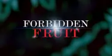 Forbidden Fruit: le anticipazioni (trama) sulla puntata di oggi, 31 marzo