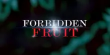 Forbidden Fruit: le anticipazioni (trama) sulla puntata di oggi, 14 maggio