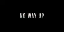 No Way Up: trama, cast e streaming del film su Italia 1