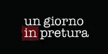 Un giorno in pretura: tutto quello che c&rsquo;&egrave; da sapere sulla puntata di oggi, 29 luglio