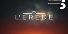 L&rsquo;erede: le anticipazioni (trama e cast) della puntata di oggi