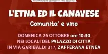 Vino, “L’Etna e il Canavese” il 26 ottobre si incontrano a Zafferana