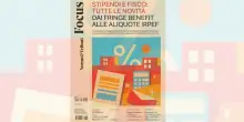 Stipendi e Fisco: tutte le novità. Dai fringe benefit alle aliquote Irpef
