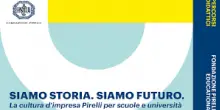 Fondazione Pirelli lancia programma “Siamo Storia. Siamo Futuro”