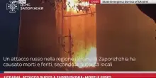 Ucraina, attacco russo a Zaporizhzhia: morti e feriti