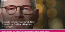 VIDEO Cannes 25,19 minuti di applausi per Sentimental Value