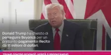 Trump contro Beyoncé: verità o propaganda?