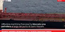 Francia abborda petroliera della 'flotta fantasma' russa