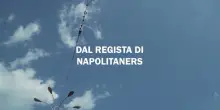 Noi non siamo napoletani, il trailer del film