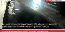 Attacco incendiario pro-Russia a Londra, tre condanne