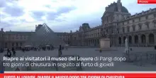 Furto al Louvre, riapre il museo dopo tre giorni di chiusura