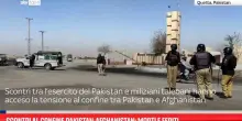 Scontri al confine Pakistan-Afghanistan: morti e feriti