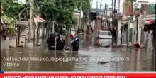 Messico, morti e migliaia di sfollati per piogge torrenziali