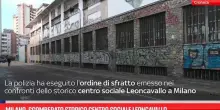 Milano, sgomberato storico centro sociale Leoncavallo