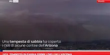 USA, tempesta di sabbia copre i cieli dell’Arizona