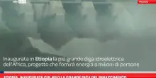Etiopia, inaugurata sul Nilo la Grande Diga del Rinascimento
