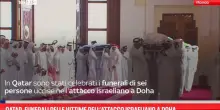 Qatar, funerali delle vittime dell’attacco israeliano a Doha