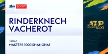 Vacherot-Rinderknech: highlights Atp Shanghai