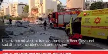 Israele, Iran bombarda Beer Sheva: morti e feriti