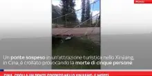 Cina, crolla un ponte sospeso nello Xinjiang: 5 morti
