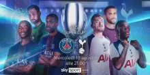 Supercoppa, PSG-Tottenham il 13 agosto live su Sky