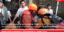 Inondazioni in Indonesia, soccorritori al lavoro a Bali