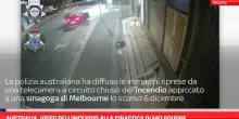 Australia, video dell’incendio alla sinagoga di Melbourne