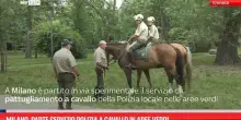 Milano, parte servizio Polizia a cavallo in aree verdi