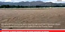 Pakistan, 9 morti travolti da un fiume durante un picnic