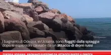 Guerra Ucraina, bagnanti fuggono da attacco russo a Odessa