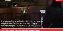 Gaza, Idf lancia aiuti: al via tregua umanitaria