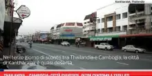 Thailandia – Cambogia: città svuotate, centomila sfollati