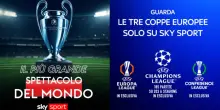 Coppe Europee al via, oltre 500 partite live su Sky per 53 notti da sogno!