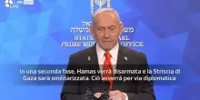 Netanyahu: Hamas sarà disarmata