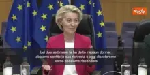 Von der Leyen a Mattarella: Risponderemo al suo "Nessun dorma"