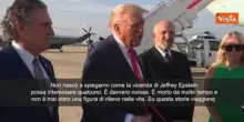 Trump: Caso Epstein è vicenda noiosa, non capisco interesse. Pubblicheremo tutti file credibili