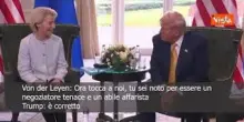 Raggiunto accordo sui dazi, Von der Leyen: "Sei un negoziatore tenace" , Trump: "E' vero"