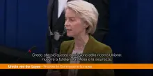 Ue, Von der Leyen "Dobbiamo renderci indipendenti anche sulla difesa"