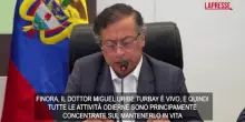 Colombia, presidente Petro: “Uribe è vivo, ora rintracciare i mandanti”