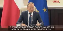 Droni russi in Polonia, Tusk: "Provocazione su larga scala"