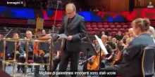 Lappello del direttore dorchestra israeliano Volkov: "Migliaia di palestinesi uccisi, fermiamo questa follia"