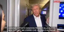 Ucraina, Trump: "Sanzioni alla Russia molto pesanti, ma spero che la Cina ci aiuti"