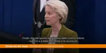 Ue, Von der Leyen "Dobbiamo renderci indipendenti anche sulla difesa"
