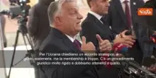 Orban: No all'Ucraina in Ue, suo ingresso porterebbe guerra in Europa